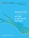 Bodensee 2030: ein Blick in die Zukunft der Region