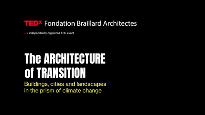 TEDx Fondation Braillard Architectes (English)